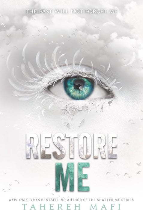 Restore Me - Tahereh Mafi