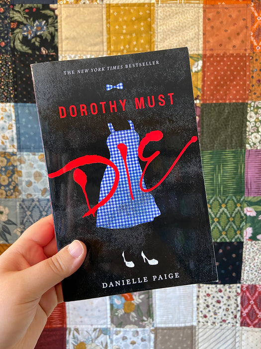 Dorothy Must Die - Danielle Paige