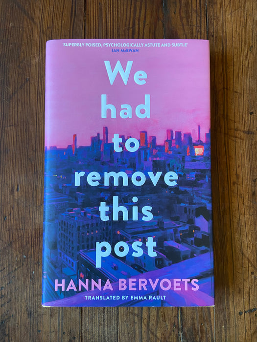 We Had To Remove This Post - Hanna Bervoets