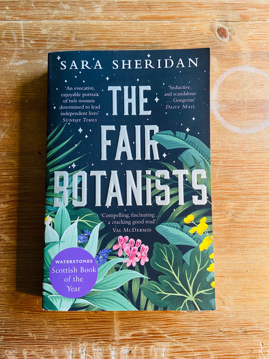 The Fair Botanists - Sara Sheridan