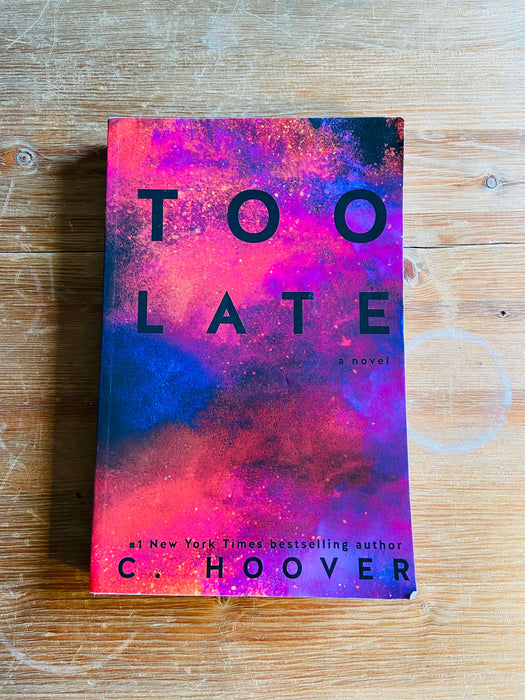 Too Late - Colleen Hoover