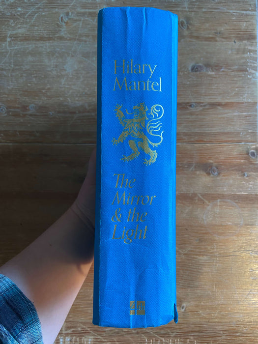 The Mirror & the Light - Hilary Mantel