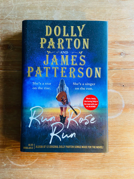 Run, Rose, Run - Dolly Parton and James Patterson