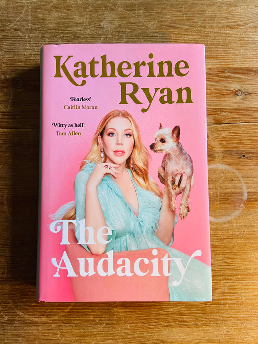 The Audacity - Katherine Ryan