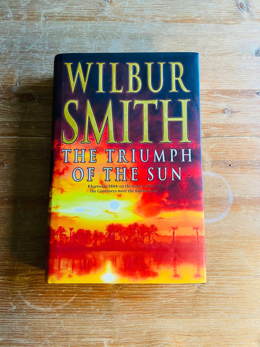 The Triumph of the Sun - Wilbur Smith