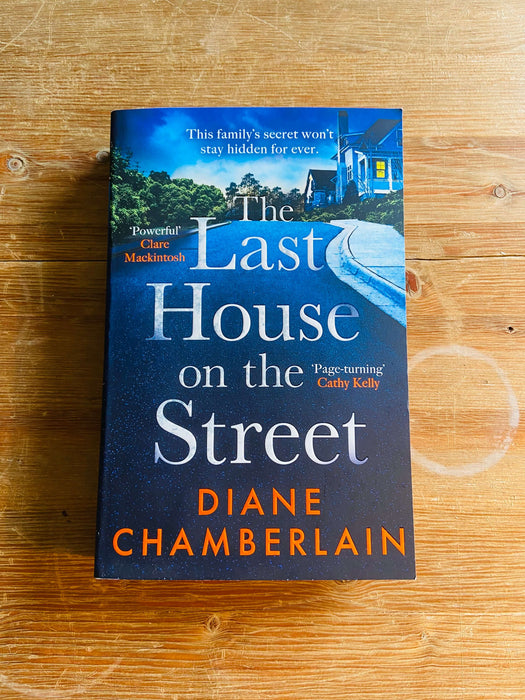 The Last House on the Street - Diane Chamberlain