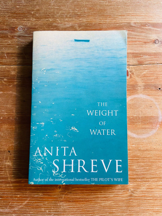 The Weight of Water - Anita Shreve