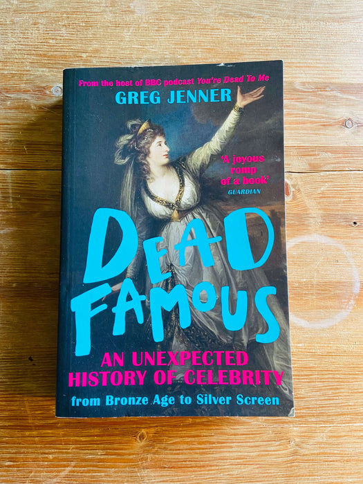 Dead Famous - Greg Jenner