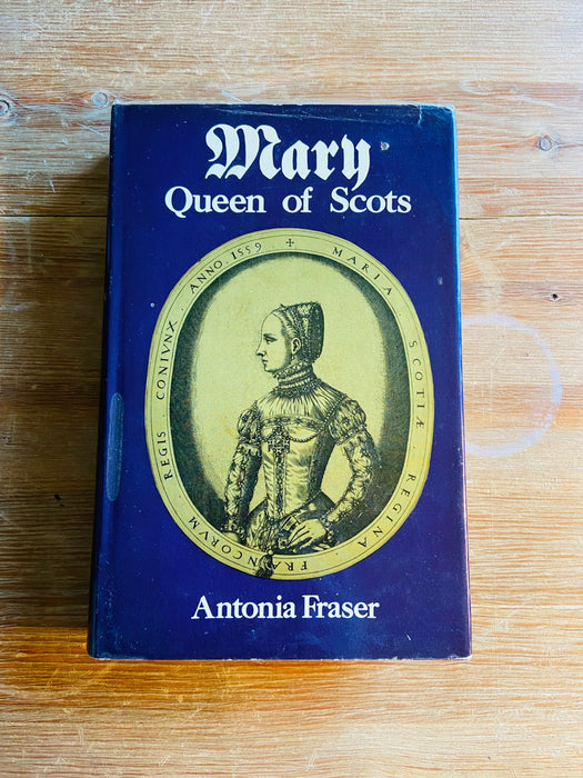 Mary, Queen of Scots - Antonia Fraser