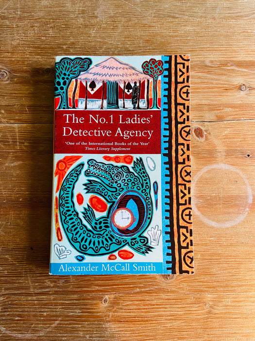 The No. 1 Ladies' Detective Agency - Alexander McCall Smith