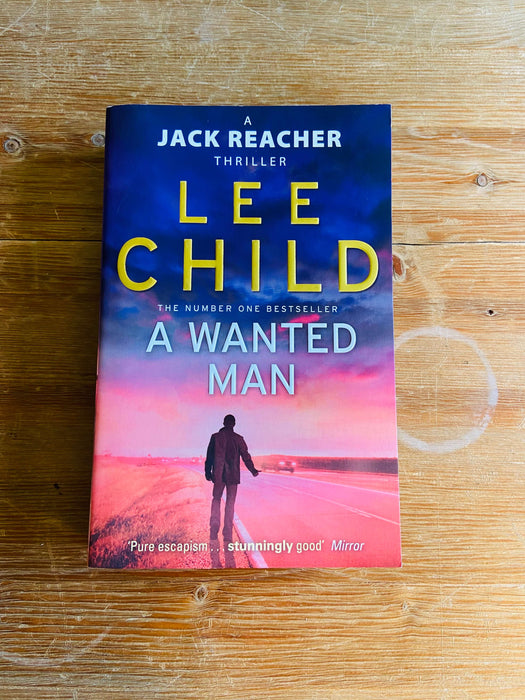 A Wanted Man - Lee Child