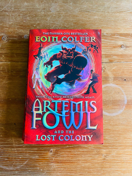 Artemis Fowl and the Lost Colony - Eoin Colfer