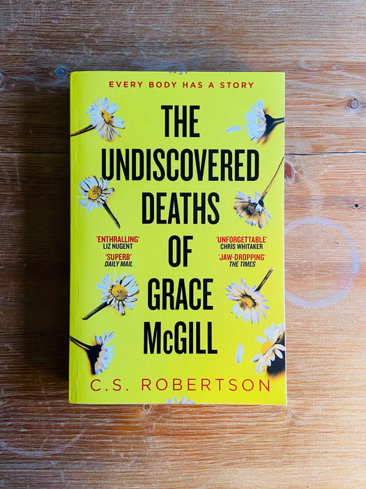 The Undiscovered Deaths of Grace McGill - C. S. Robertson