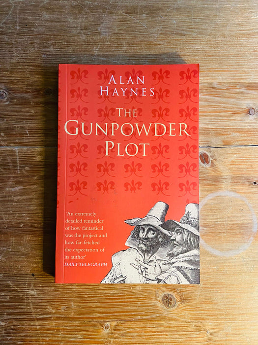 The Gunpowder Plot - Alan Haynes
