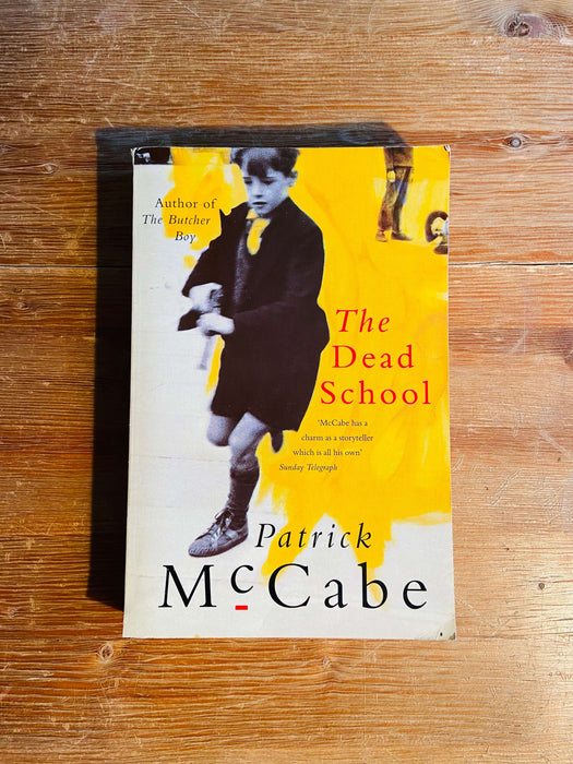 The Dead School - Patrick McCabe