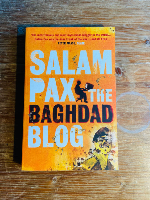 The Baghdad Blog - Salam Pax