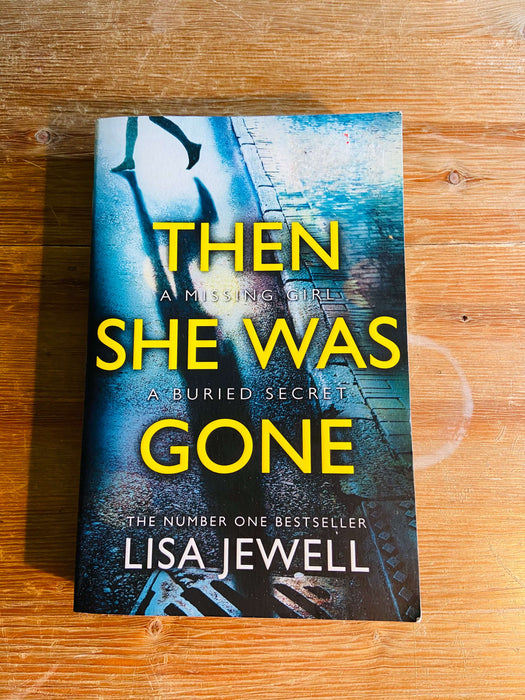 Then She Was Gone - Lisa Jewell