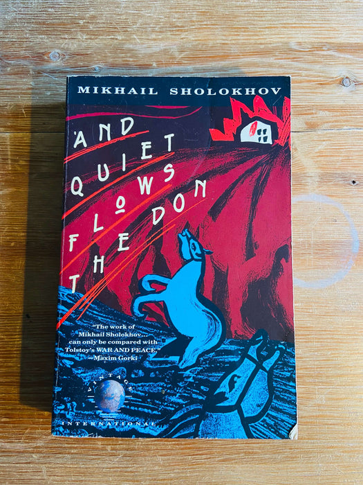 And Quiet Flows the Don - Mikhail Sholokhov