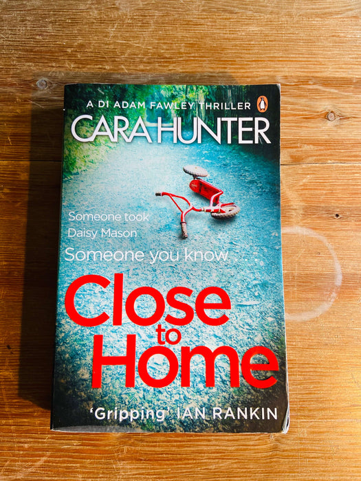 Close to Home - Cara Hunter