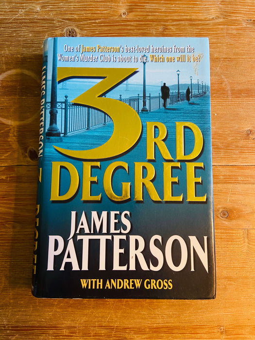3rd Degree - James Patterson and Andrew Gross