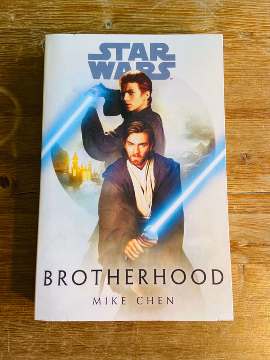 Star Wars: Brotherhood - Mike Chen