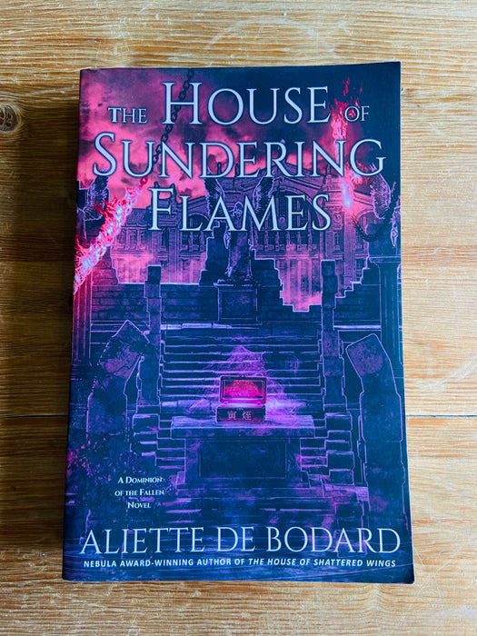The House of Sundering Flames - Aliette de Bodard