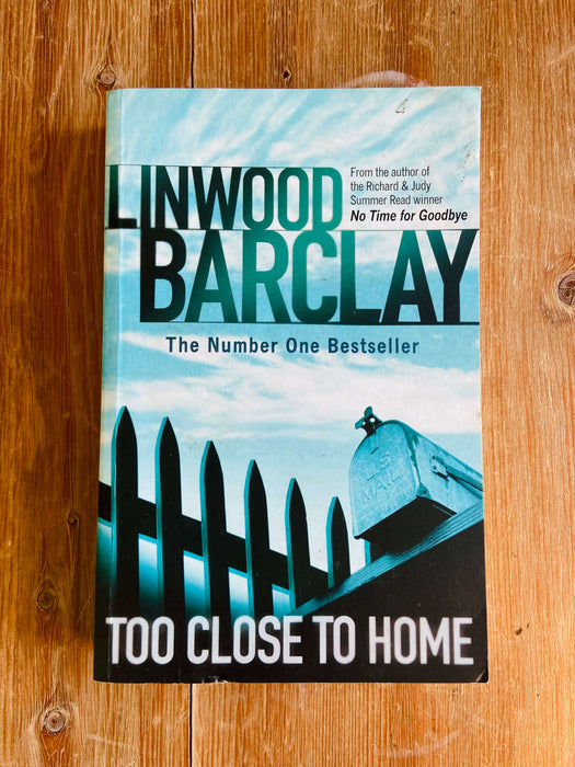 Too Close to Home - Linwood Barclay