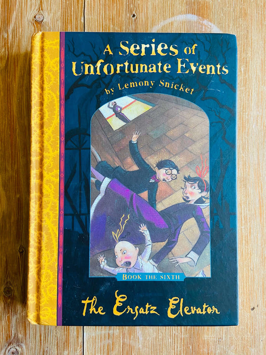 The Ersatz Elevator - Lemony Snicket