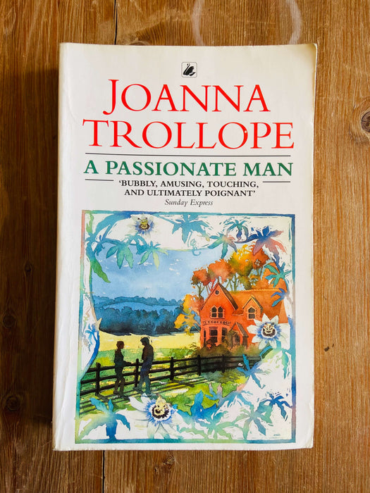 A Passionate Man - Joanna Trollope