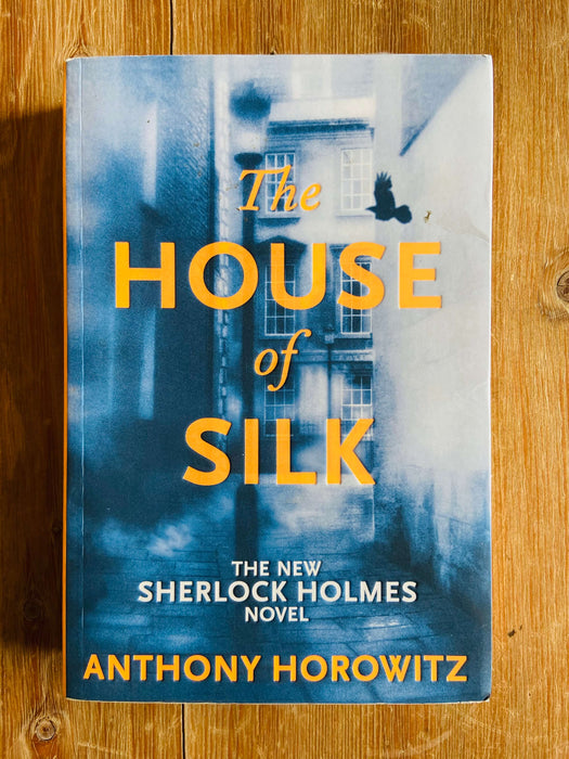The House of Silk - Anthony Horowitz