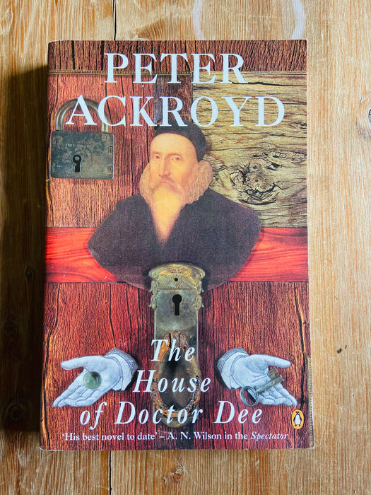 The House of Doctor Dee - Peter Ackroyd