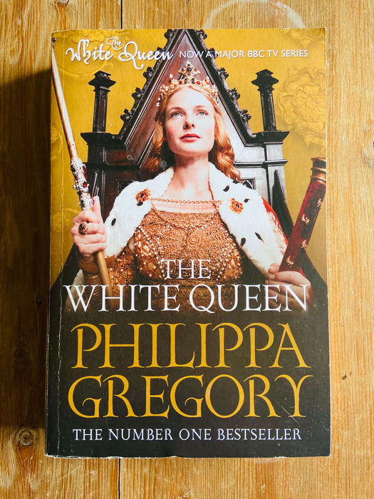 The White Queen - Philippa Gregory