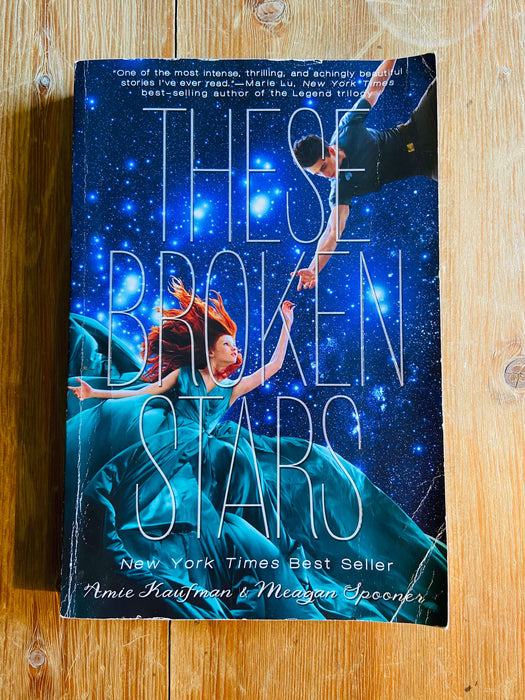 These Broken Stars - Amie Kaufman & Meagan Spooner