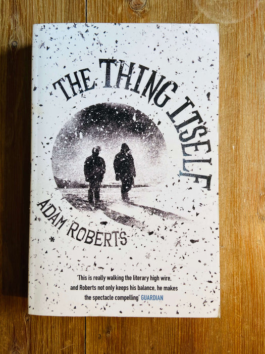 The Thing Itself - Adam Roberts
