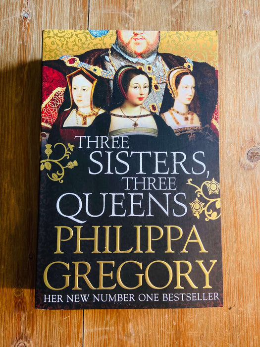 Three Sisters, Three Queens - Philippa Gregory
