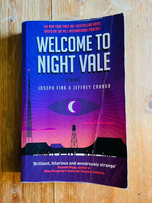 Welcome to Night Vale - Joseph Fink & Jeffrey Cranor