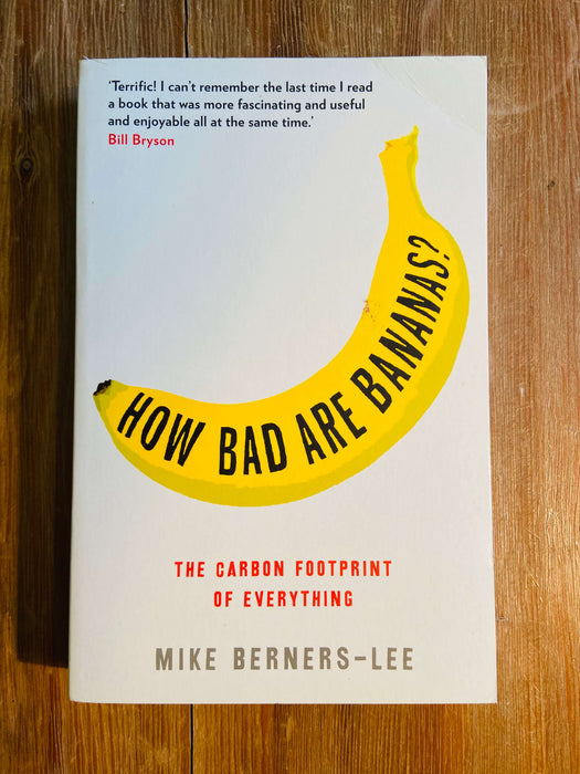 How Bad Are Bananas? - Mike Berners-Lee