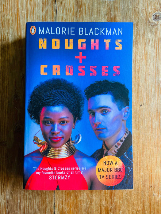 Noughts and Crosses - Malorie Blackman