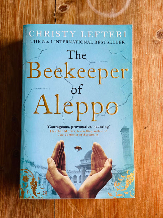 The Beekeeper of Aleppo - Christy Lefteri
