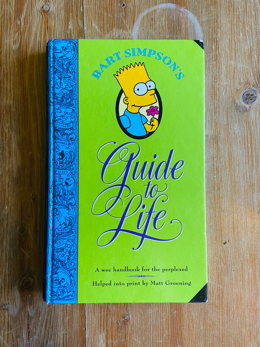 Bart Simpson's Guide to Life - Matt Groening