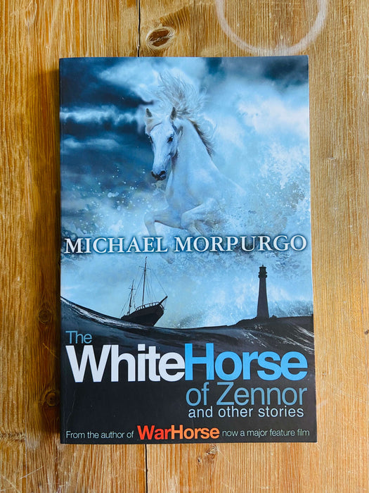 The White Horse of Zennor and Other Stories - Michael Morpurgo