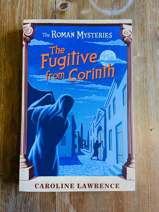 The Fugitive from Corinth - Caroline Lawrence