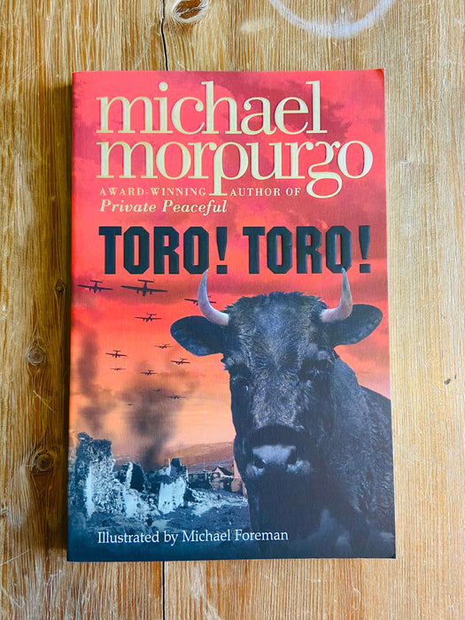 Toro! Toro! - Michael Morpurgo
