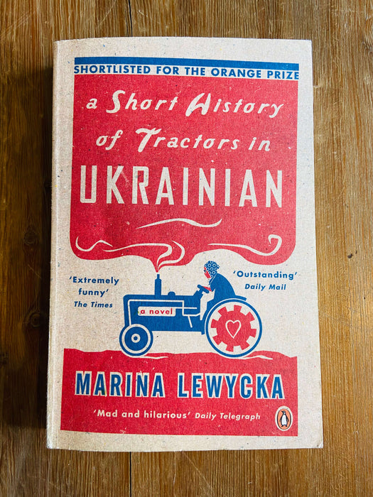 A Short History of Tractors in Ukrainian - Marina Lewycka