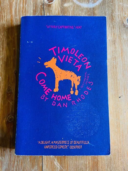 Timoleon Vieta Come Home - Dan Rhodes