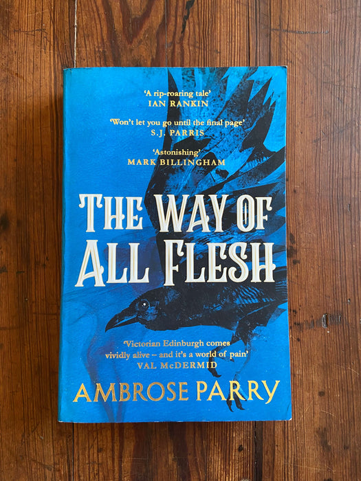 The Way of All Flesh - Ambrose Parry