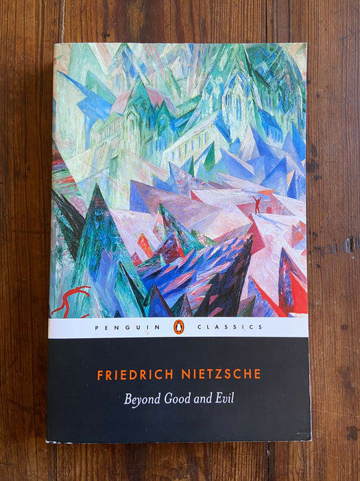 Beyond Good and Evil - Friedrich Nietzsche