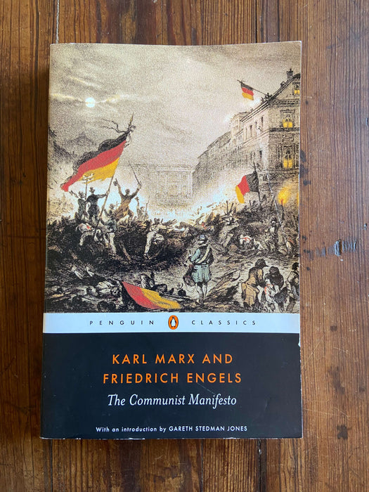The Communist Manifesto - Karl Marx and Friedrich Engels