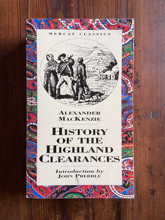 History of the Highland Clearances - Alexander Mackenzie