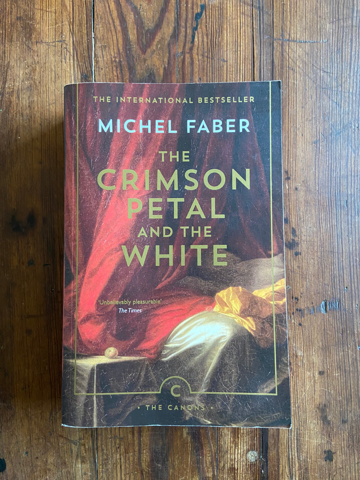 The Crimson Petal and the White - Michael Faber